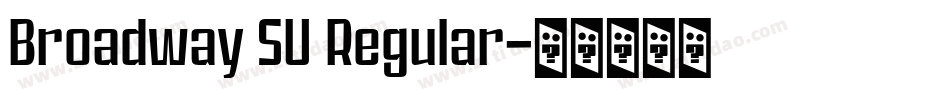 Broadway SU Regular字体转换